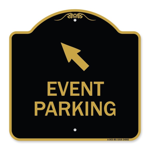 Event Parking Up Left Arrow, Black & Gold Aluminum Architectural Sign, 18" x 18", BG-1818-24082